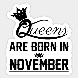 Queens are born in November Sticker